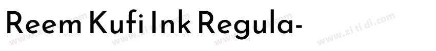 Reem Kufi Ink Regula字体转换